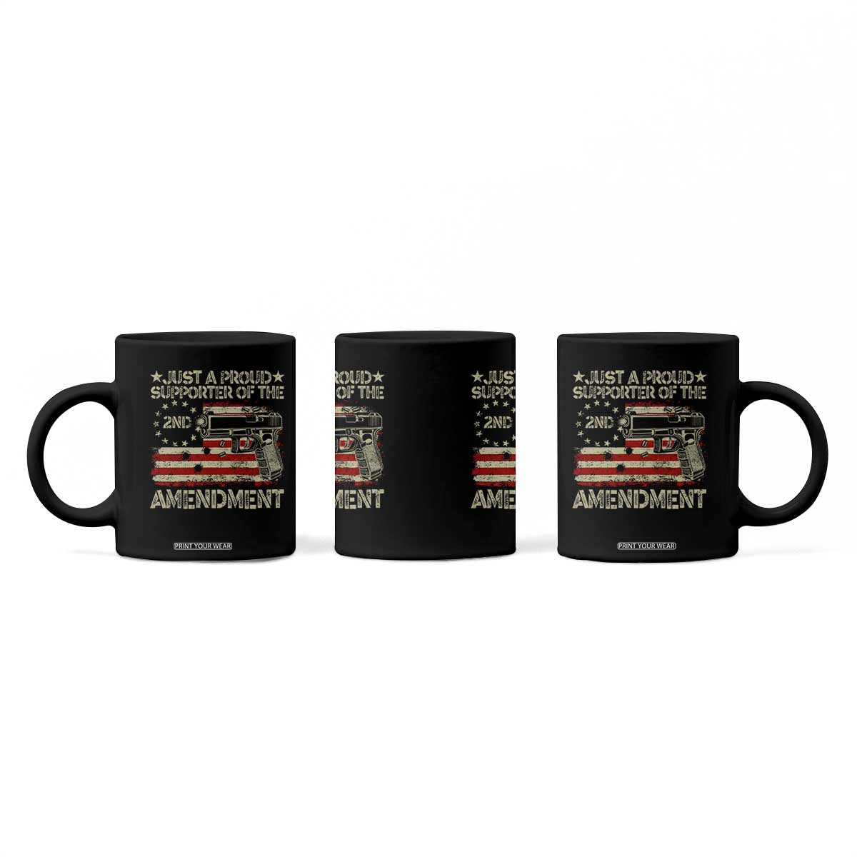 Just A Proud Supporter Of The 2nd Amendment Coffee Mug Gun Owner American Flag TS11 Print Your Wear