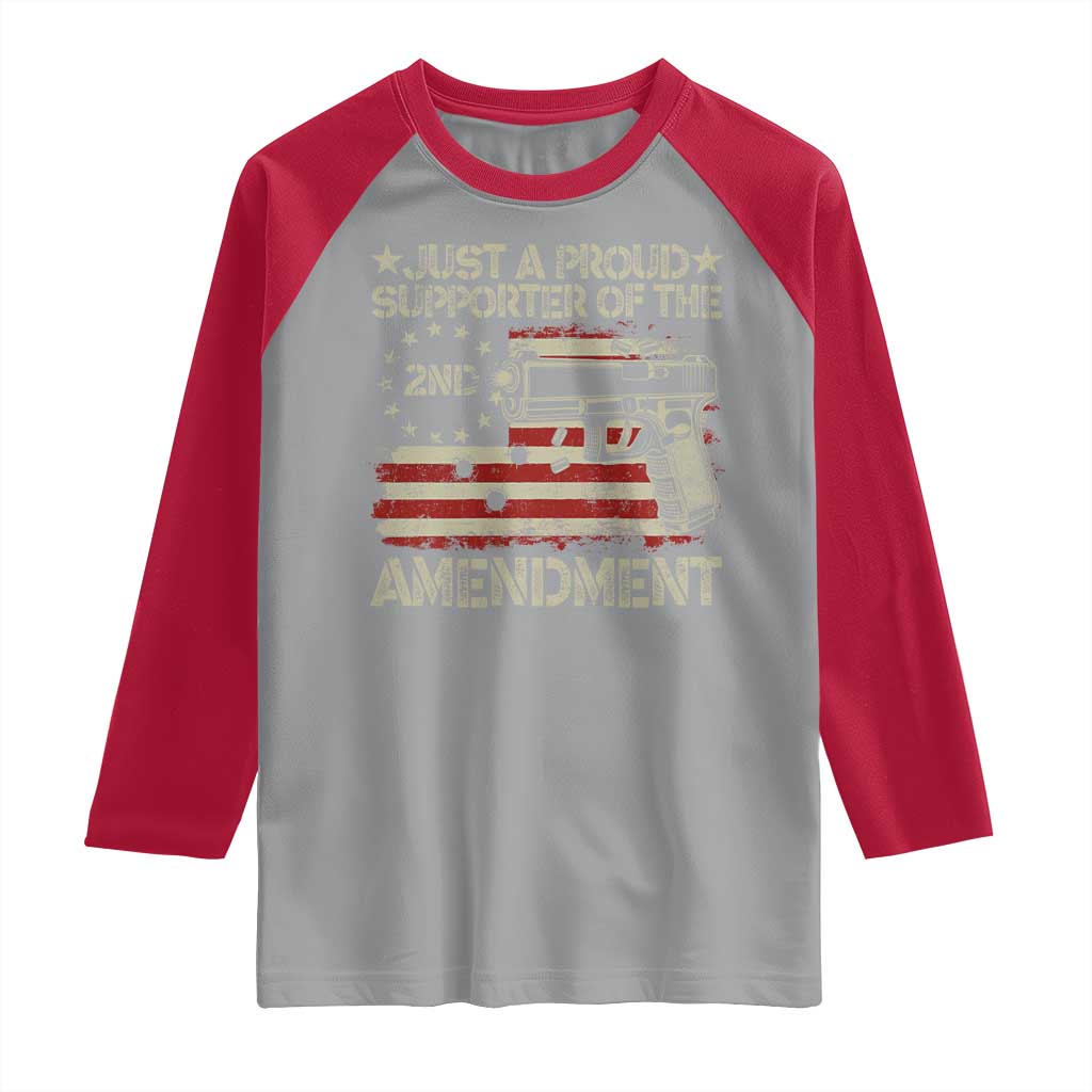 Just A Proud Supporter Of The 2nd Amendment Raglan Shirt Gun Owner American Flag TS11 Sport Gray Red Print Your Wear
