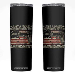 Just A Proud Supporter Of The 2nd Amendment Skinny Tumbler Gun Owner American Flag TS11 Black Print Your Wear