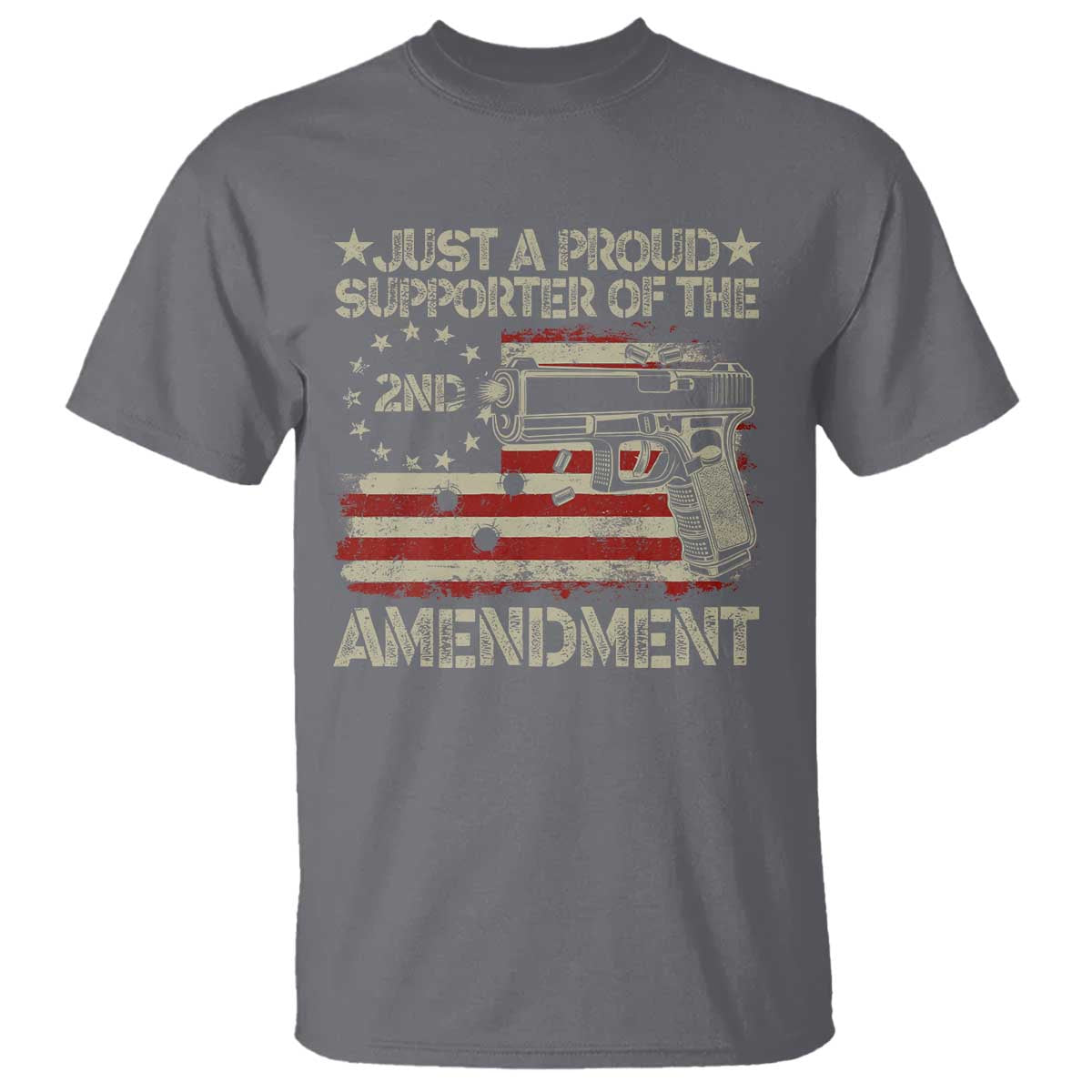 Just A Proud Supporter Of The 2nd Amendment T Shirt Gun Owner American Flag TS11 Charcoal Print Your Wear