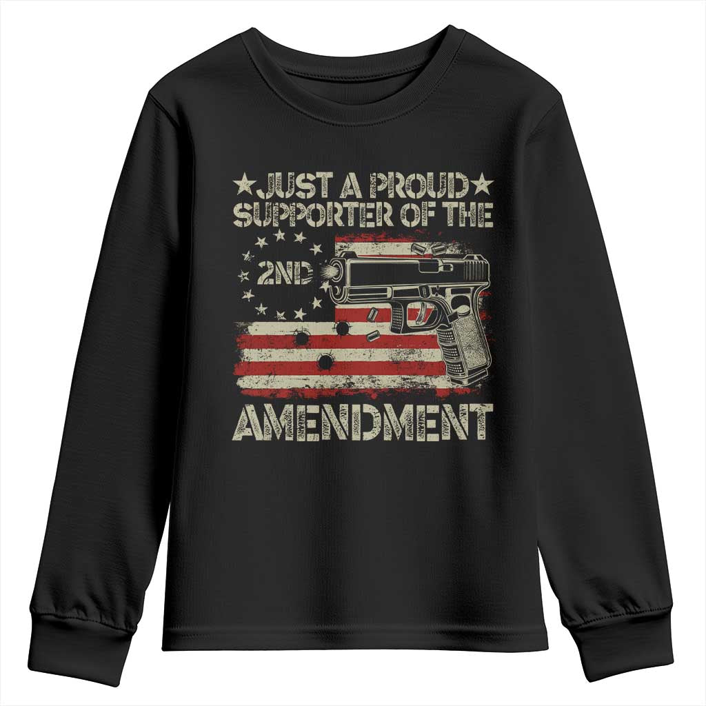 Just A Proud Supporter Of The 2nd Amendment Youth Sweatshirt Gun Owner American Flag TS11 Black Print Your Wear