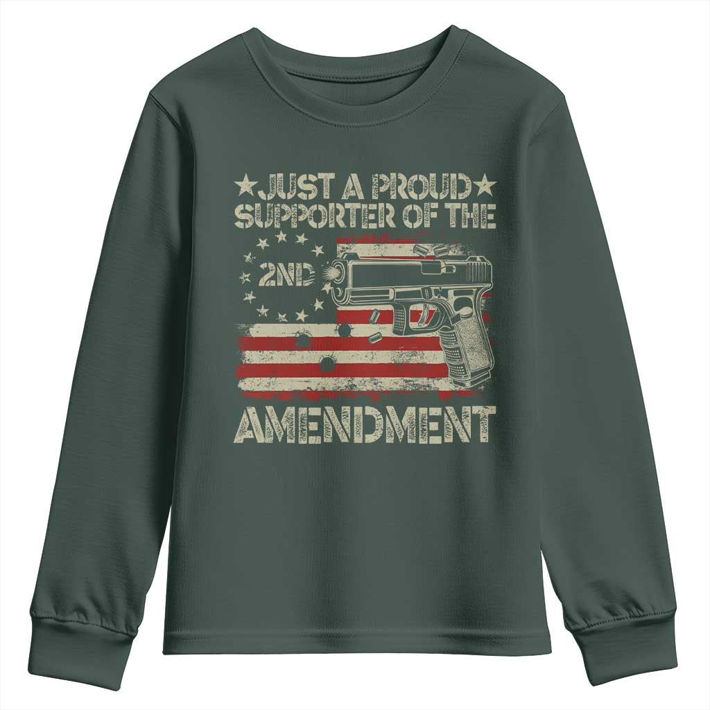 Just A Proud Supporter Of The 2nd Amendment Youth Sweatshirt Gun Owner American Flag TS11 Dark Forest Green Print Your Wear