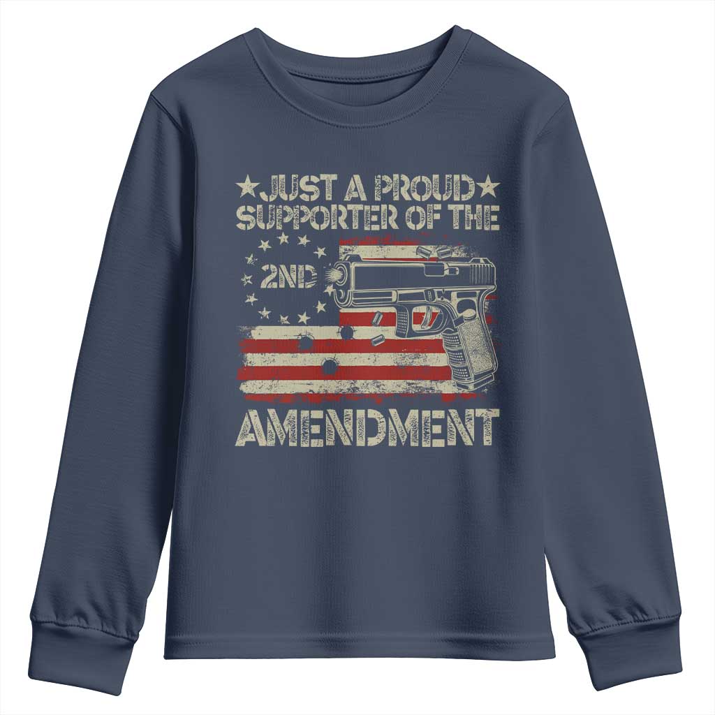 Just A Proud Supporter Of The 2nd Amendment Youth Sweatshirt Gun Owner American Flag TS11 Navy Print Your Wear