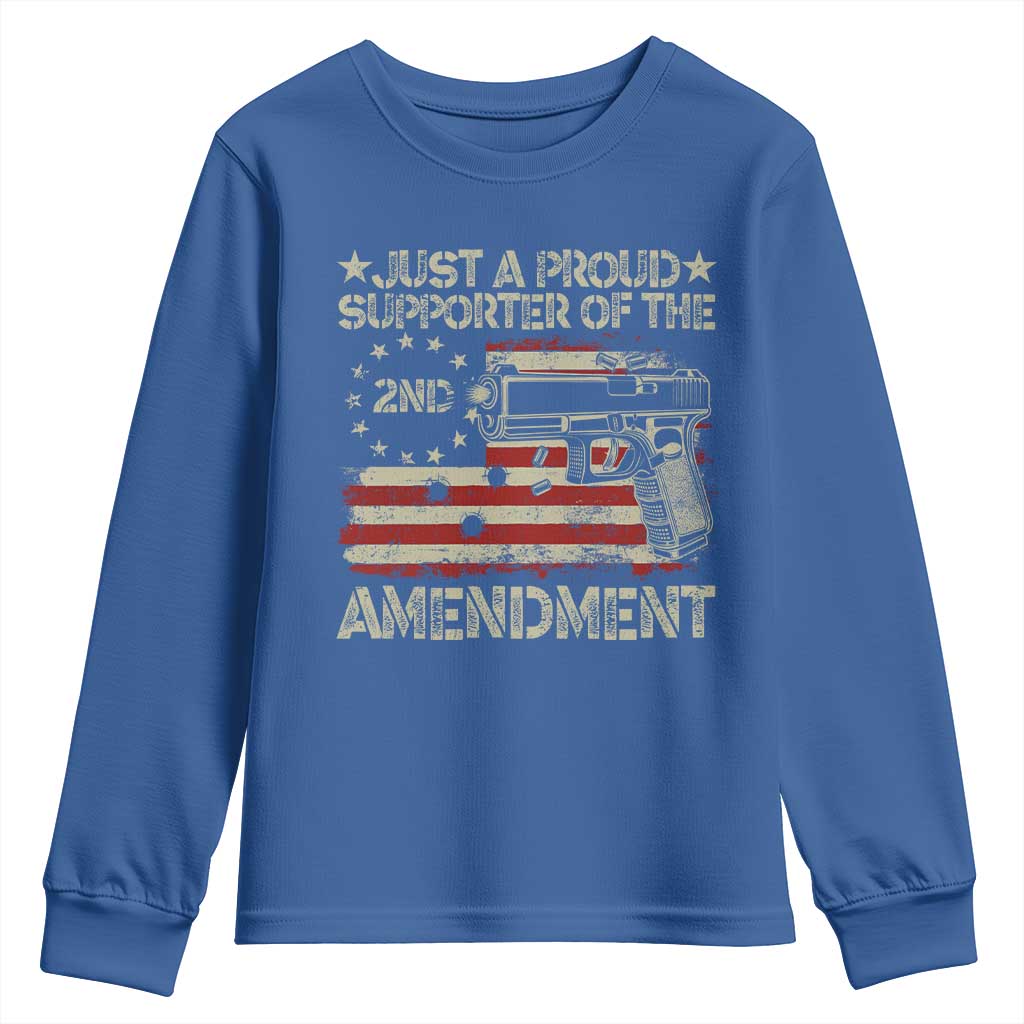 Just A Proud Supporter Of The 2nd Amendment Youth Sweatshirt Gun Owner American Flag TS11 Royal Blue Print Your Wear