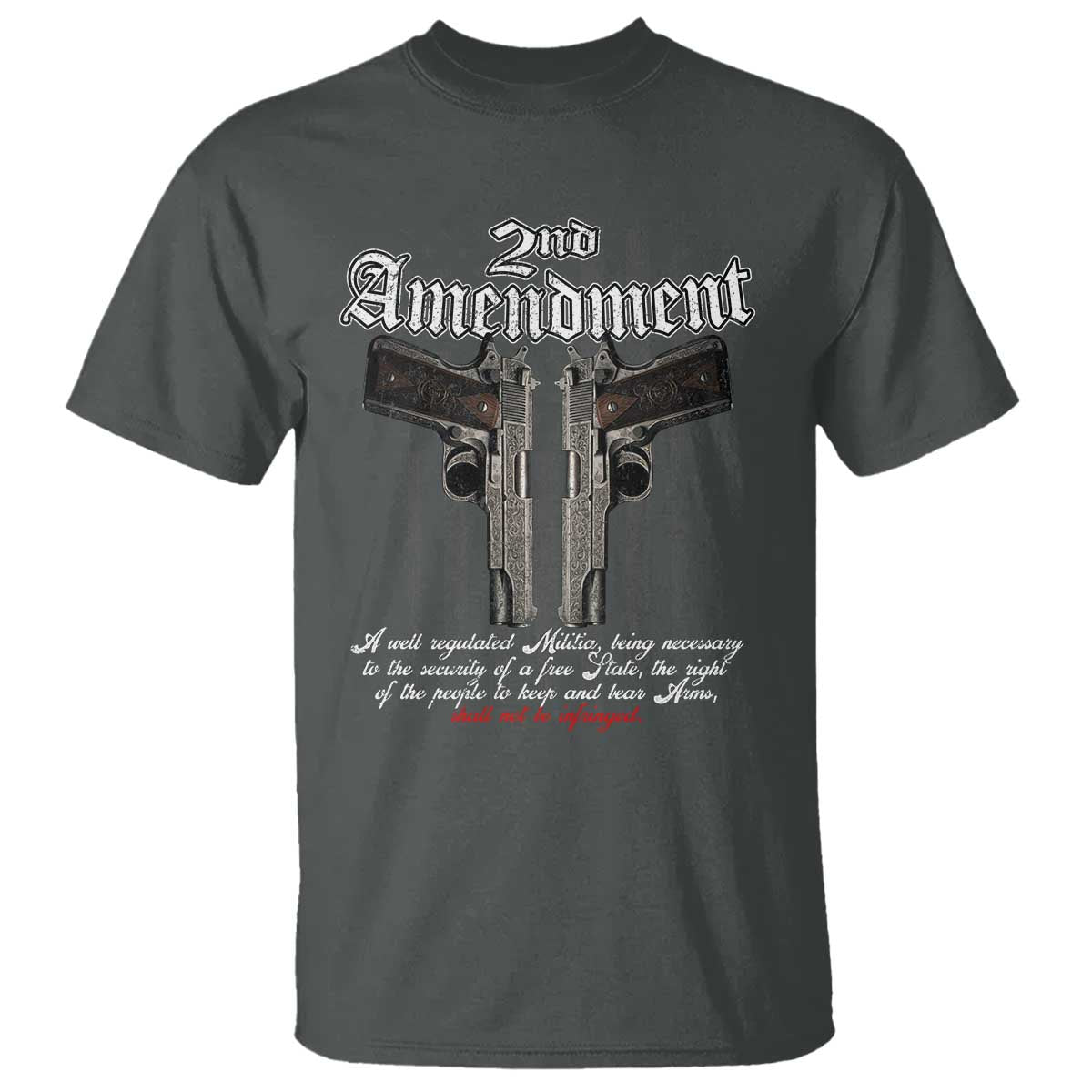 2nd Amendment Pro Gun T Shirt Gun Rights Shall Not Be Infringed Patriotic American Flag TS11 Dark Heather Print Your Wear