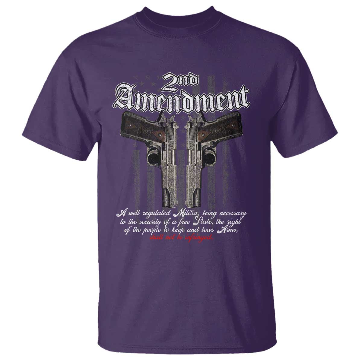 2nd Amendment Pro Gun T Shirt Gun Rights Shall Not Be Infringed Patriotic American Flag TS11 Purple Print Your Wear