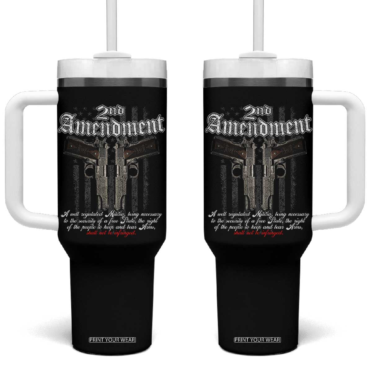 2nd Amendment Pro Gun Tumbler With Handle Gun Rights Shall Not Be Infringed Patriotic American Flag TS11 One Size: 40 oz Black Print Your Wear