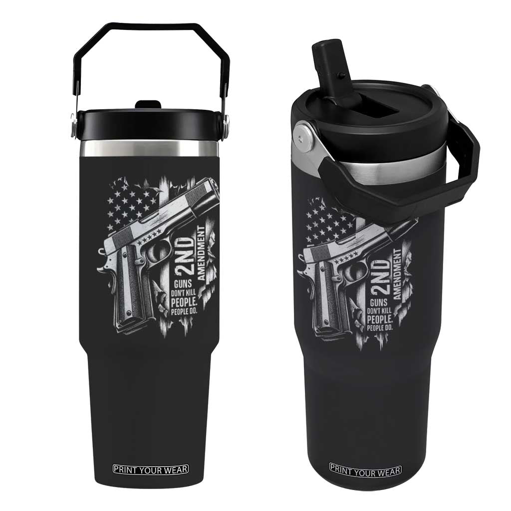 Guns Dont Kill People Do Flip Straw Tumbler 2nd Amendment American Flag TS11 One Size: 30 oz Black Print Your Wear