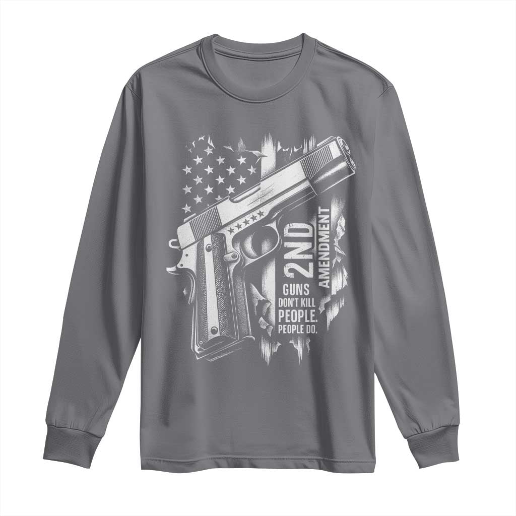 Guns Dont Kill People Do Long Sleeve Shirt 2nd Amendment American Flag TS11 Charcoal Print Your Wear