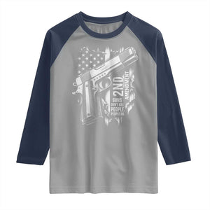 Guns Dont Kill People Do Raglan Shirt 2nd Amendment American Flag TS11 Sport Gray Navy Print Your Wear