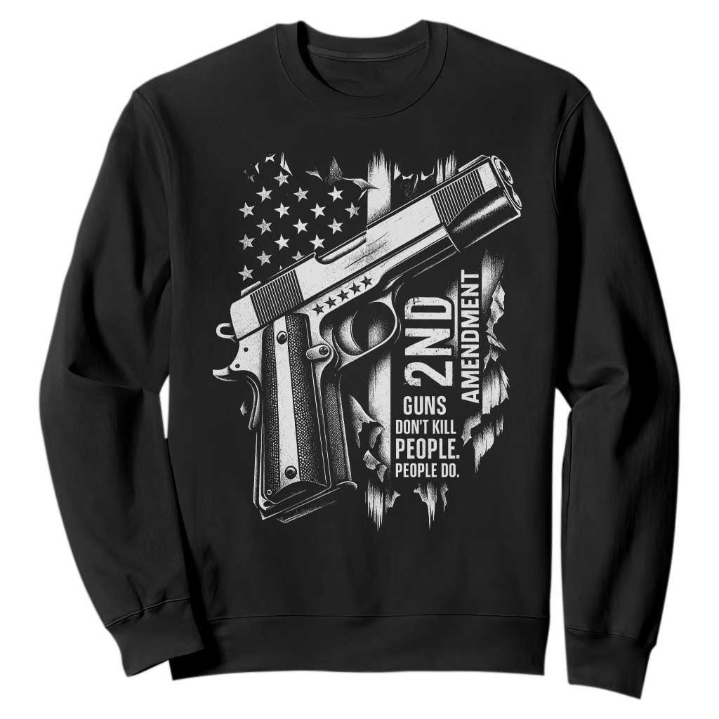 Guns Dont Kill People Do Sweatshirt 2nd Amendment American Flag TS11 Black Print Your Wear