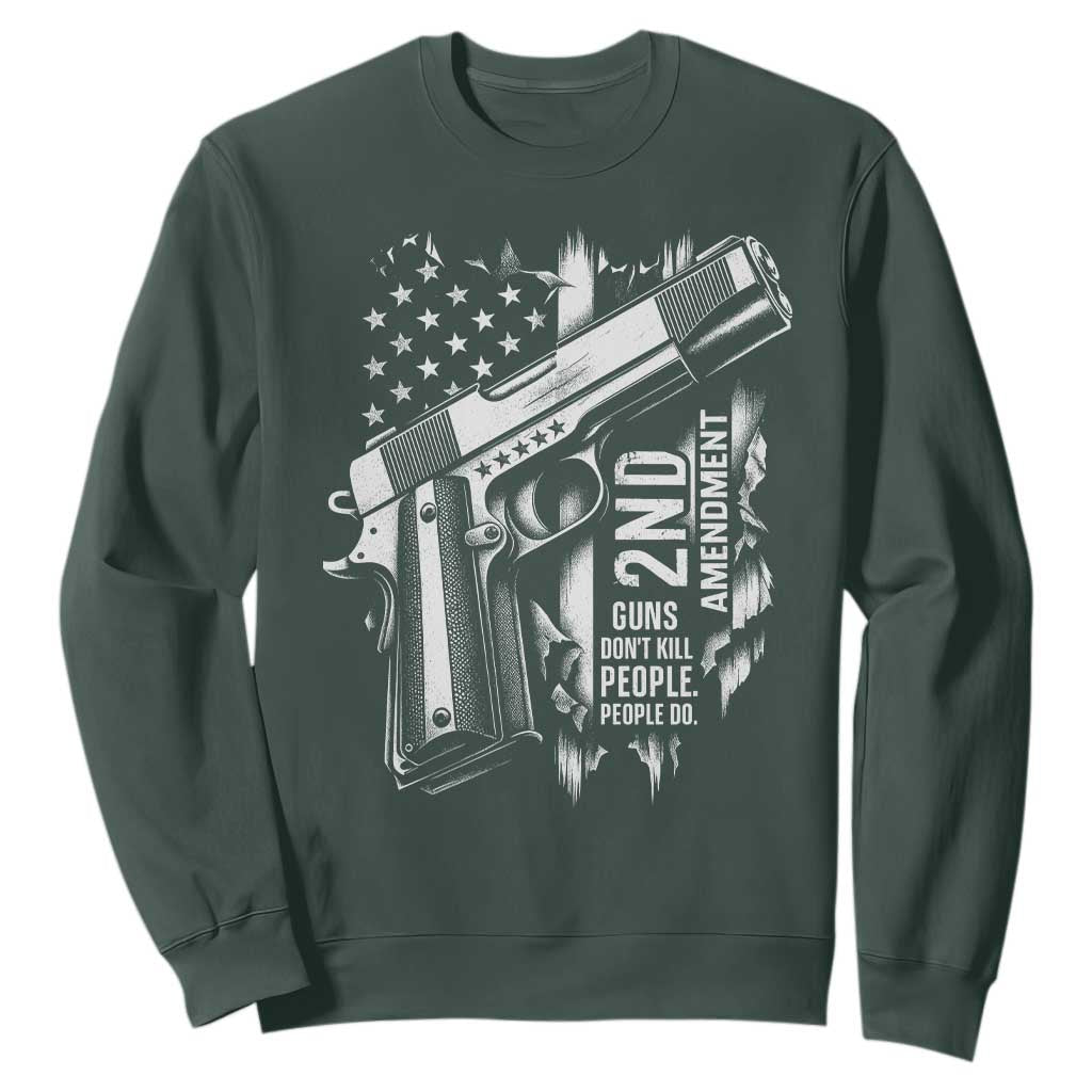 Guns Dont Kill People Do Sweatshirt 2nd Amendment American Flag TS11 Dark Forest Green Print Your Wear