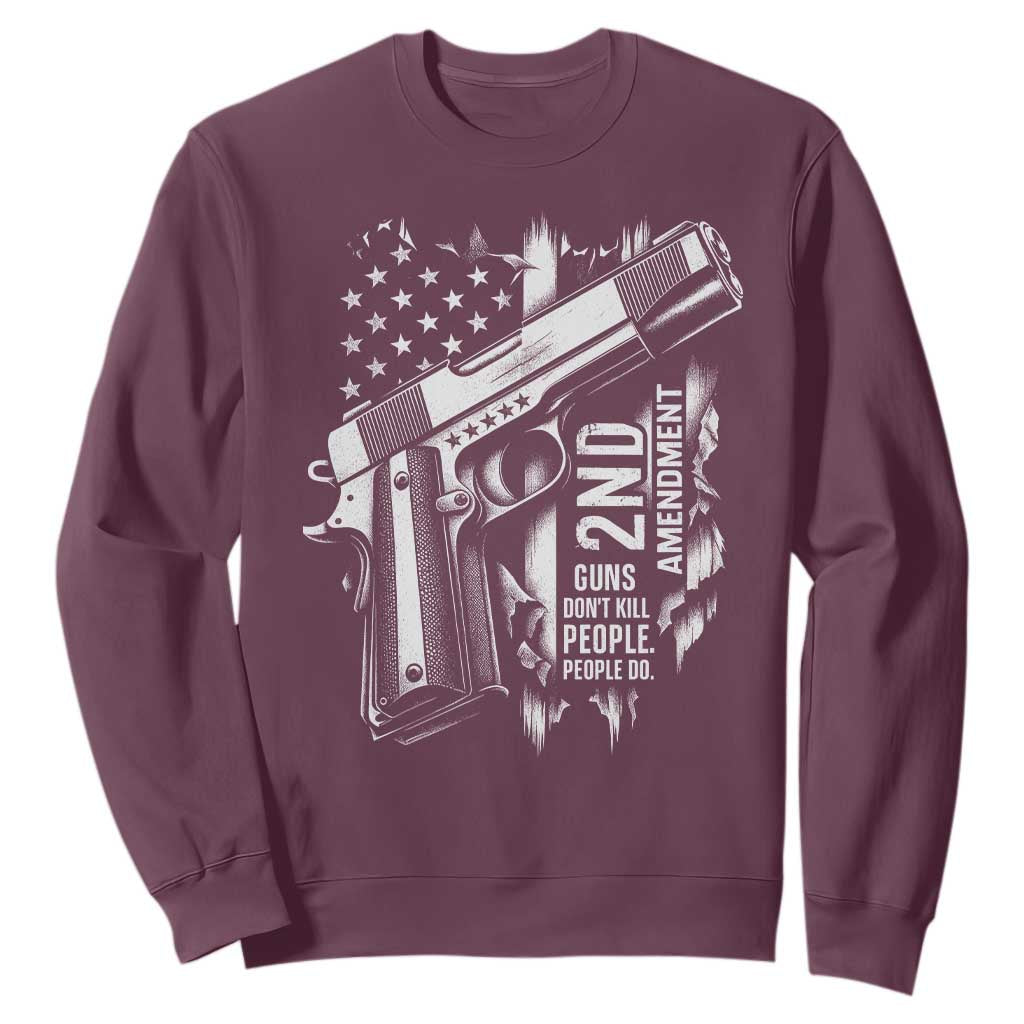 Guns Dont Kill People Do Sweatshirt 2nd Amendment American Flag TS11 Maroon Print Your Wear