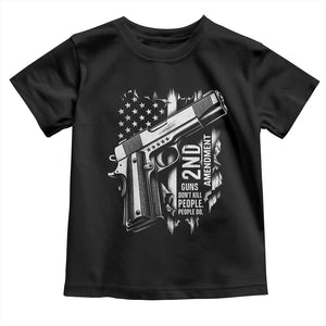Guns Dont Kill People Do Toddler T Shirt 2nd Amendment American Flag TS11 Black Print Your Wear