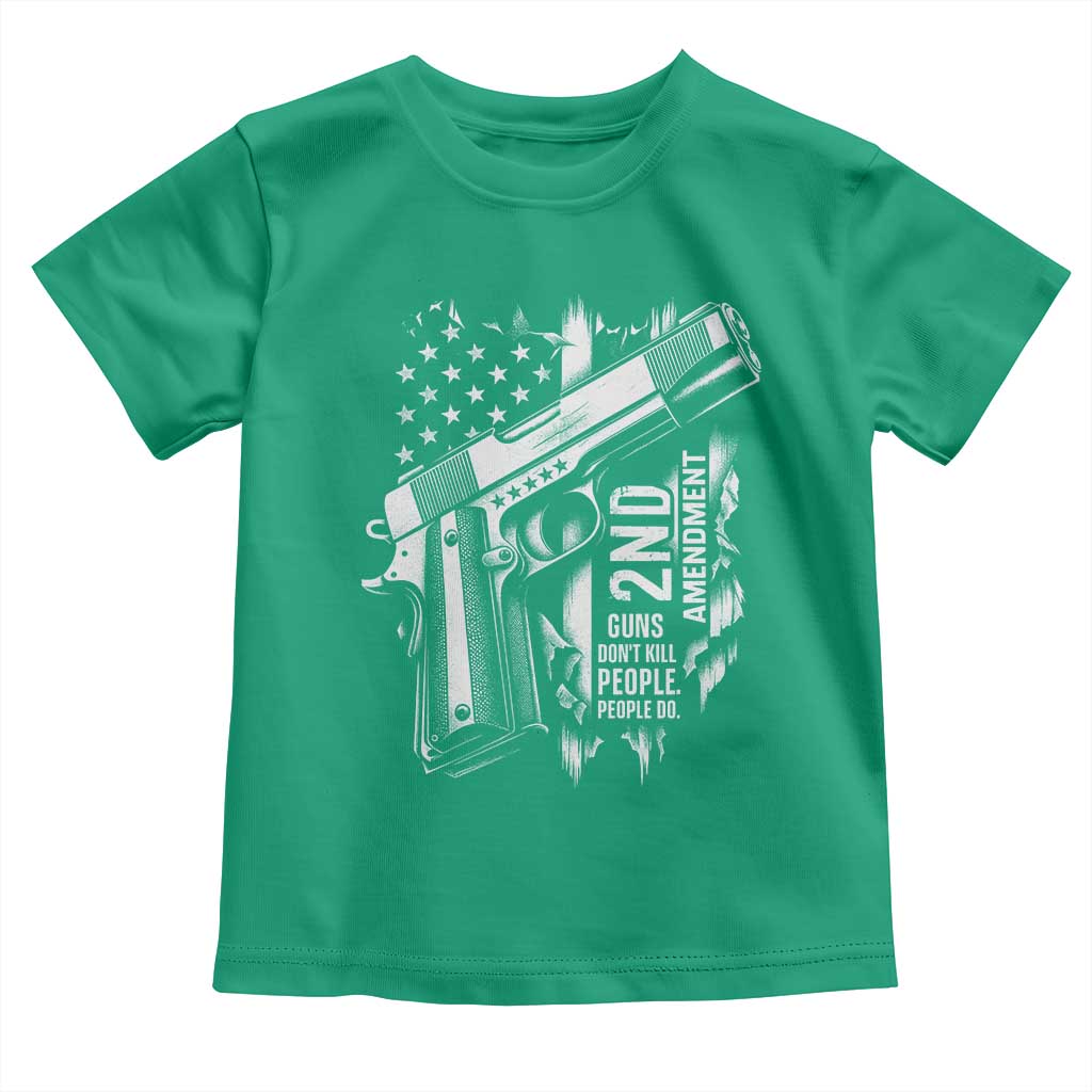 Guns Dont Kill People Do Toddler T Shirt 2nd Amendment American Flag TS11 Irish Green Print Your Wear