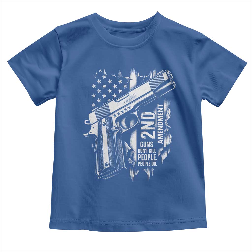 Guns Dont Kill People Do Toddler T Shirt 2nd Amendment American Flag TS11 Royal Blue Print Your Wear