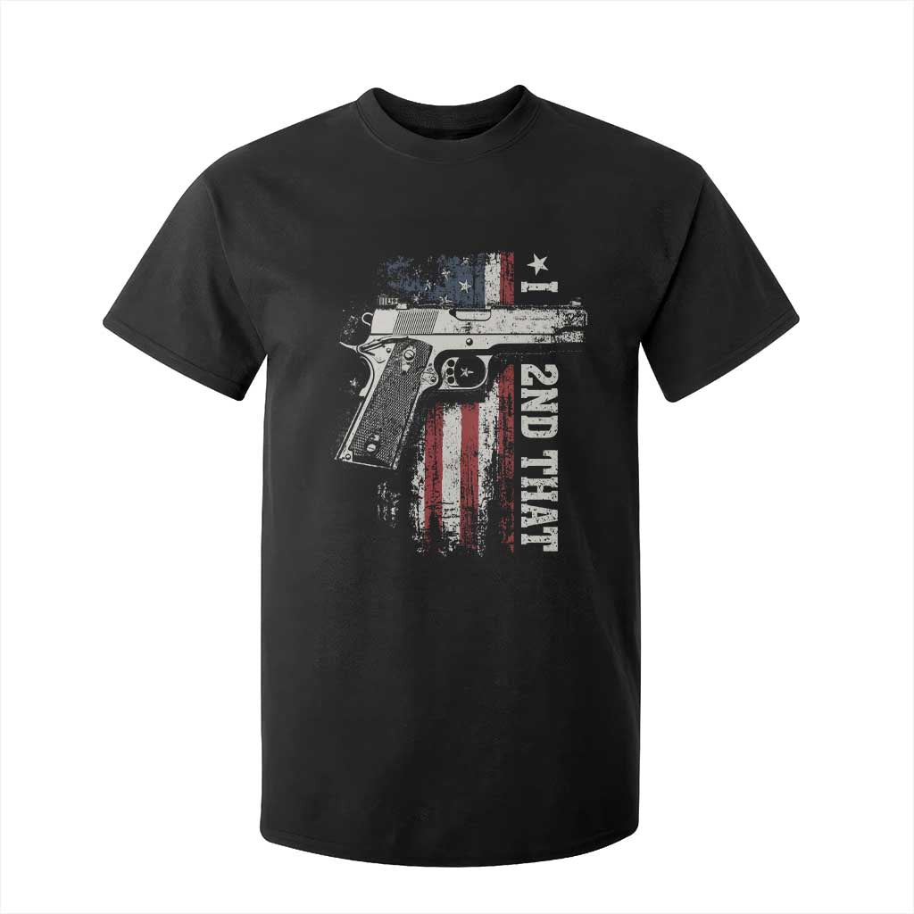 I 2nd That Second Amendment T Shirt For Kid Pro Gun American Flag Patriotic TS11 Black Print Your Wear