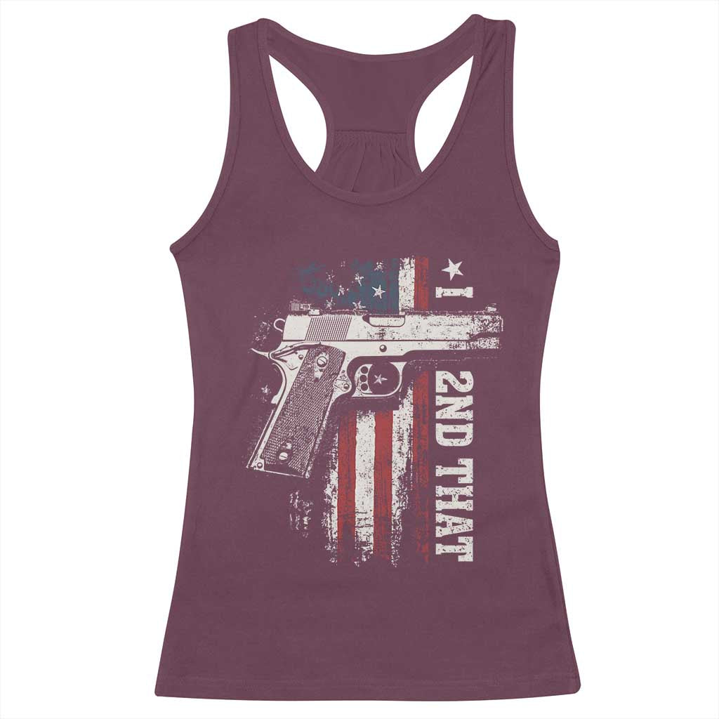I 2nd That Second Amendment Racerback Tank Top Pro Gun American Flag Patriotic TS11 Maroon Print Your Wear