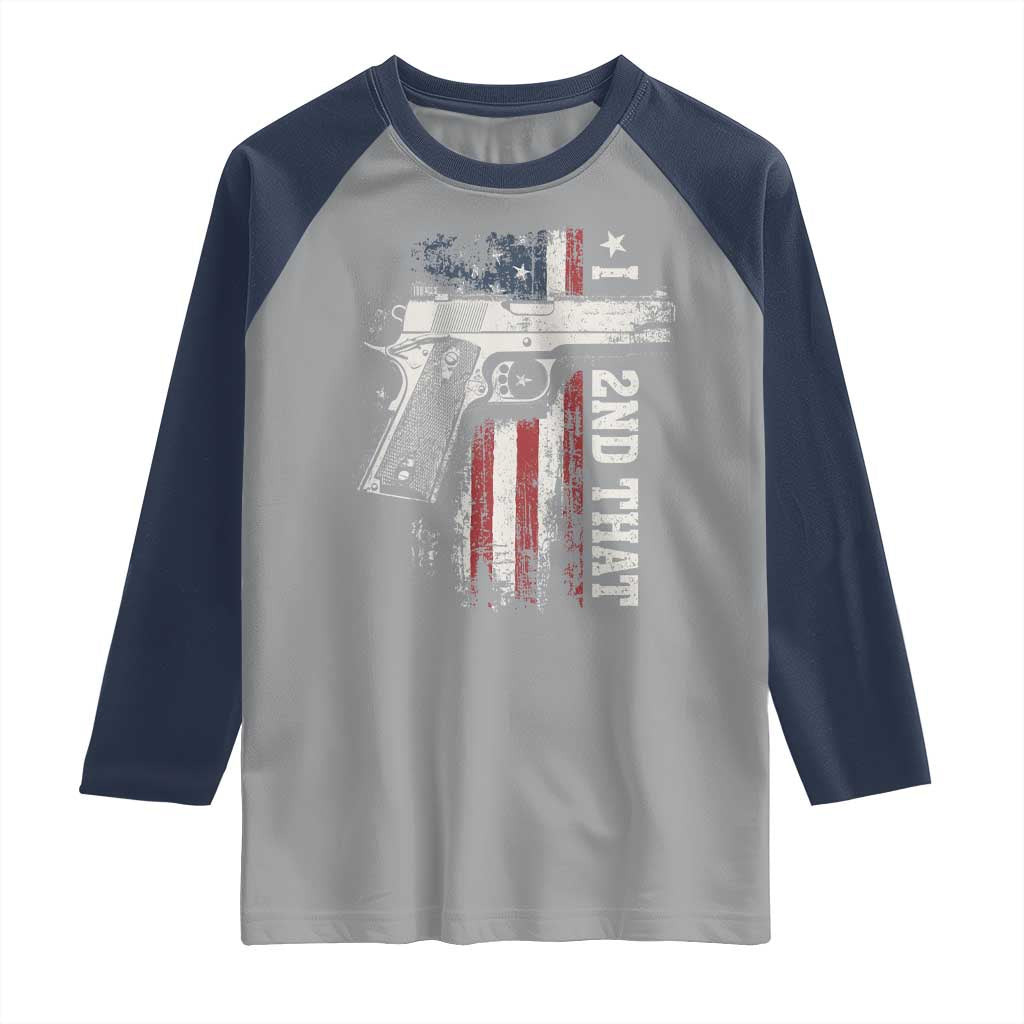 I 2nd That Second Amendment Raglan Shirt Pro Gun American Flag Patriotic TS11 Sport Gray Navy Print Your Wear
