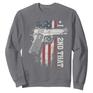 I 2nd That Second Amendment Sweatshirt Pro Gun American Flag Patriotic TS11 Charcoal Print Your Wear