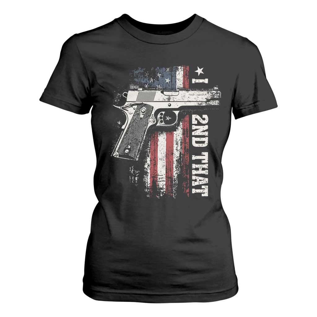 I 2nd That Second Amendment T Shirt For Women Pro Gun American Flag Patriotic TS11 Black Print Your Wear