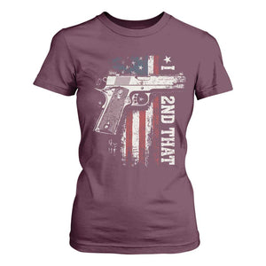 I 2nd That Second Amendment T Shirt For Women Pro Gun American Flag Patriotic TS11 Maroon Print Your Wear