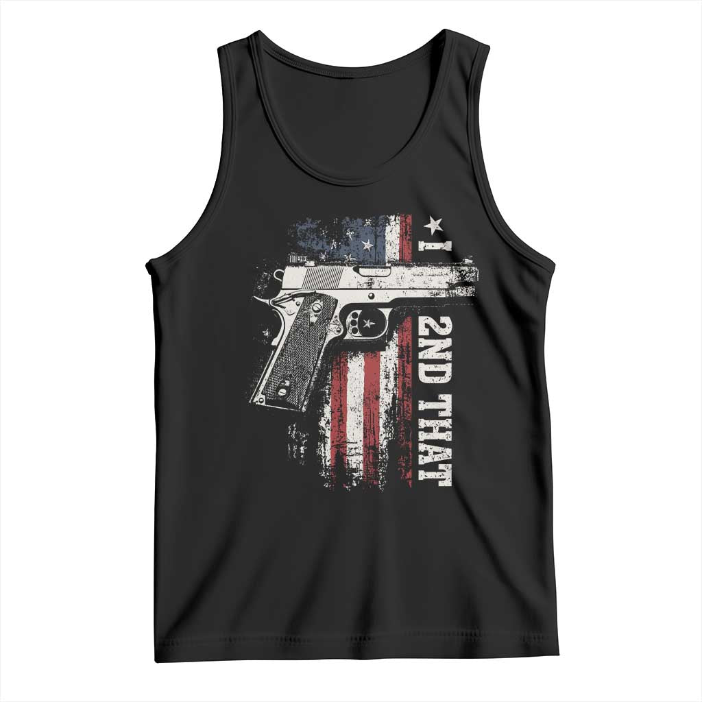 I 2nd That Second Amendment Tank Top Pro Gun American Flag Patriotic TS11 Black Print Your Wear