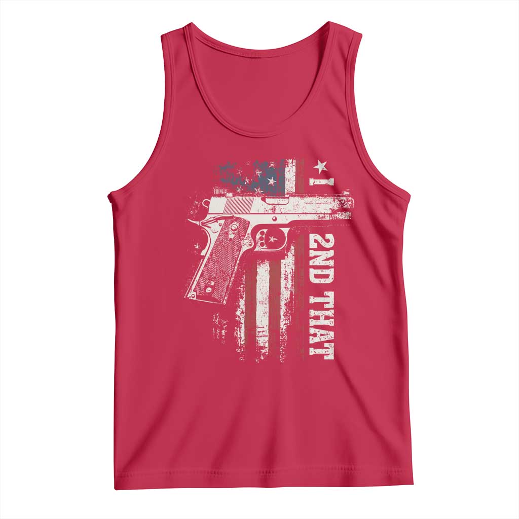 I 2nd That Second Amendment Tank Top Pro Gun American Flag Patriotic TS11 Red Print Your Wear