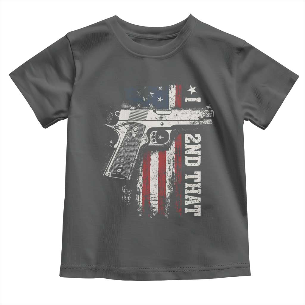 I 2nd That Second Amendment Toddler T Shirt Pro Gun American Flag Patriotic TS11 Dark Heather Print Your Wear