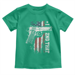 I 2nd That Second Amendment Toddler T Shirt Pro Gun American Flag Patriotic TS11 Irish Green Print Your Wear