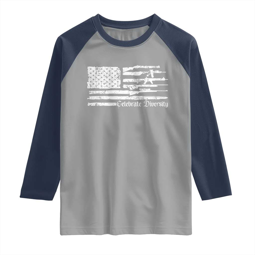 Funny Pro Gun Celebrate Diversity Raglan Shirt 2nd Amendment Vintage American Flag TS11 Sport Gray Navy Print Your Wear