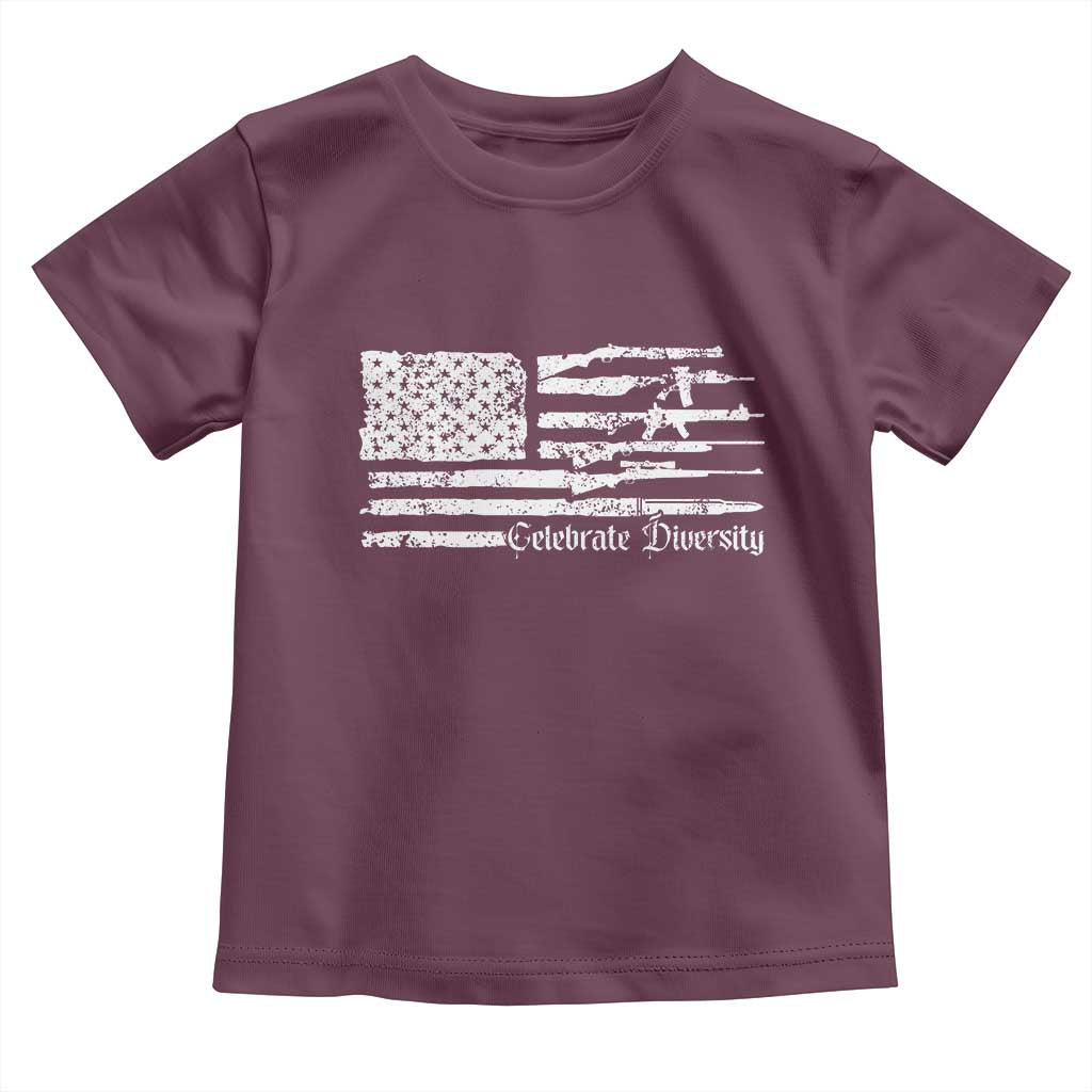 Funny Pro Gun Celebrate Diversity Toddler T Shirt 2nd Amendment Vintage American Flag TS11 Maroon Print Your Wear