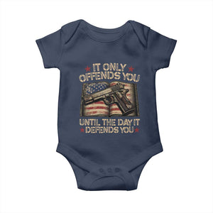 It Only Offends You Until The Day It Defends You Baby Onesie Pro Gun American Flag TS11 Navy Print Your Wear