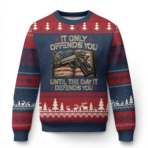 It Only Offends You Until The Day It Defends You Ugly Christmas Sweater Pro Gun American Flag - Print Your Wear