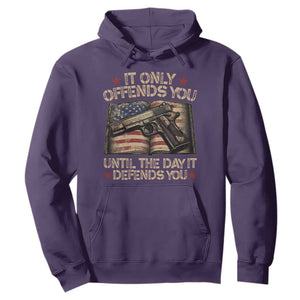 It Only Offends You Until The Day It Defends You Hoodie Pro Gun American Flag TS11 Purple Print Your Wear