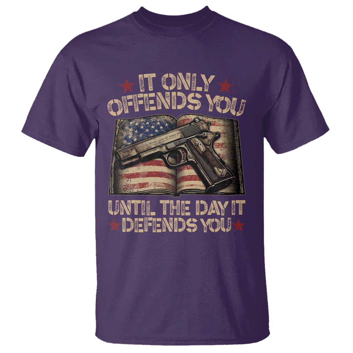 It Only Offends You Until The Day It Defends You T Shirt Pro Gun American Flag TS11 Purple Print Your Wear