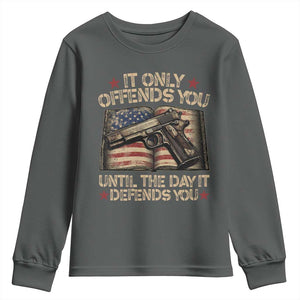 It Only Offends You Until The Day It Defends You Youth Sweatshirt Pro Gun American Flag TS11 Dark Heather Print Your Wear