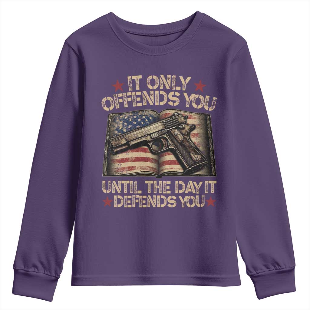 It Only Offends You Until The Day It Defends You Youth Sweatshirt Pro Gun American Flag TS11 Purple Print Your Wear