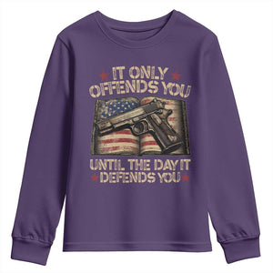 It Only Offends You Until The Day It Defends You Youth Sweatshirt Pro Gun American Flag TS11 Purple Print Your Wear