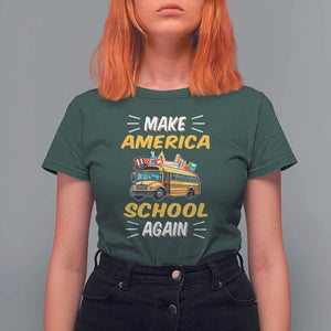 Funny Back To School T Shirt For Women Make America School Again USA Top Hat Yellow Bus TS11 Dark Forest Green Print Your Wear