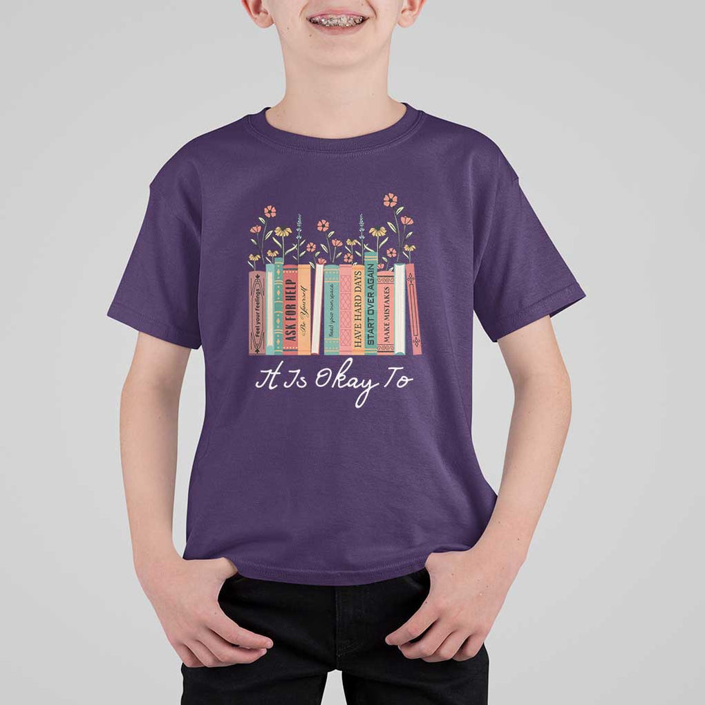 Positive Quotes Book T Shirt For Kid It's Okay To Feel Your Feelings Be Yourself Make Mistakes TS11 Purple Print Your Wear