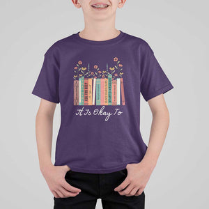 Positive Quotes Book T Shirt For Kid It's Okay To Feel Your Feelings Be Yourself Make Mistakes TS11 Purple Print Your Wear