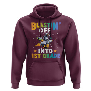Funny Back To School Space Hoodie Blastin' Off Into 1st Grade Astronaut Rocket TS11 Maroon Print Your Wear