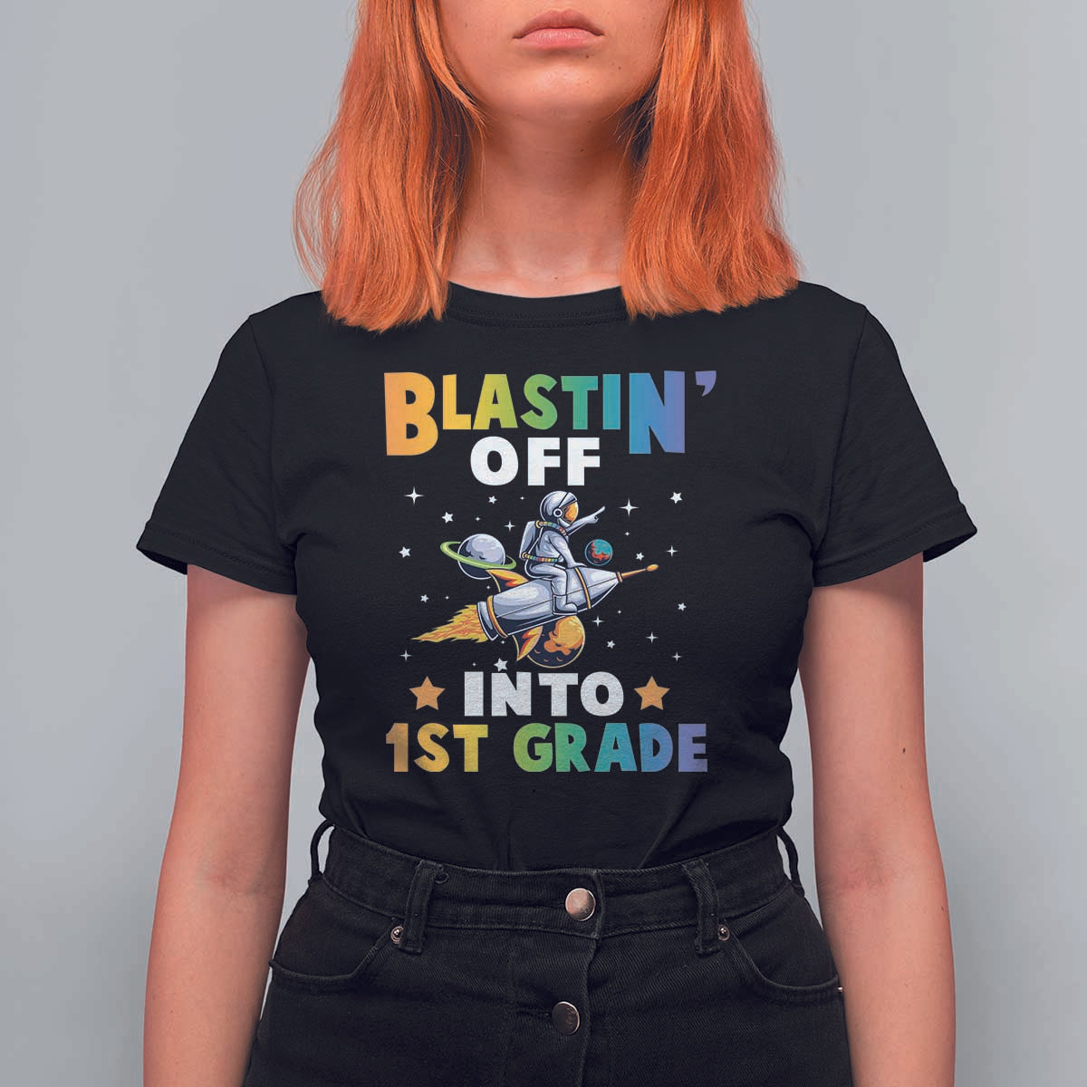 Funny Back To School Space T Shirt For Women Blastin' Off Into 1st Grade Astronaut Rocket TS11 Black Print Your Wear