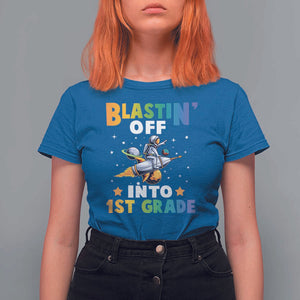 Funny Back To School Space T Shirt For Women Blastin' Off Into 1st Grade Astronaut Rocket TS11 Royal Blue Print Your Wear