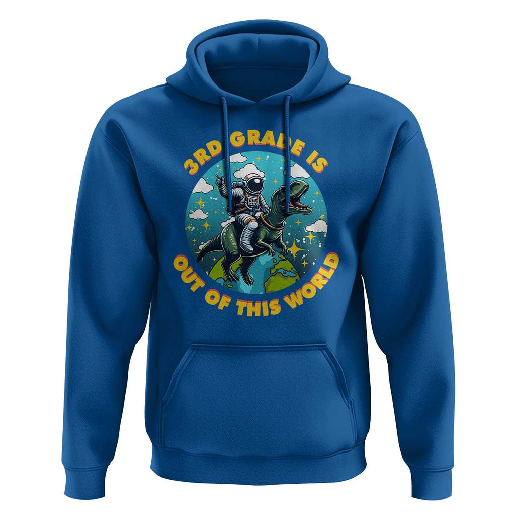 Funny Back To School Space Hoodie 3RD Grade Is Out Of This World Dinosaur Astronaut Planet TS11 Royal Blue Print Your Wear