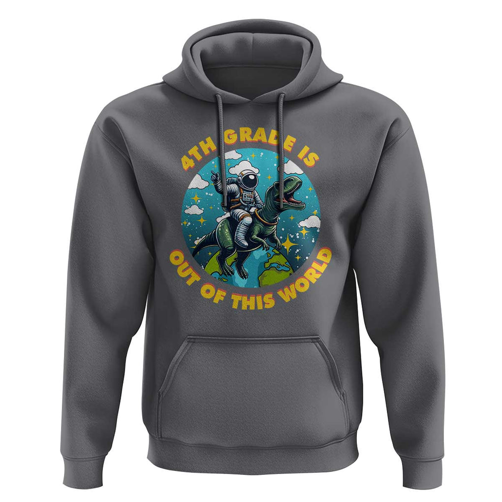 Funny Back To School Space Hoodie 4TH Grade Is Out Of This World Dinosaur Astronaut Planet TS11 Charcoal Print Your Wear