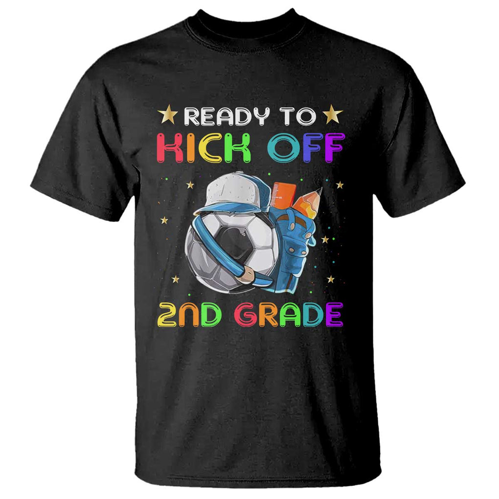 Ready To Kick Off 2nd Grade T Shirt Back To School Soccer Backpacks Ruller Pencil TS11 Black Print Your Wear