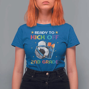 Ready To Kick Off 2nd Grade T Shirt For Women Back To School Soccer Backpacks Ruller Pencil TS11 Royal Blue Print Your Wear