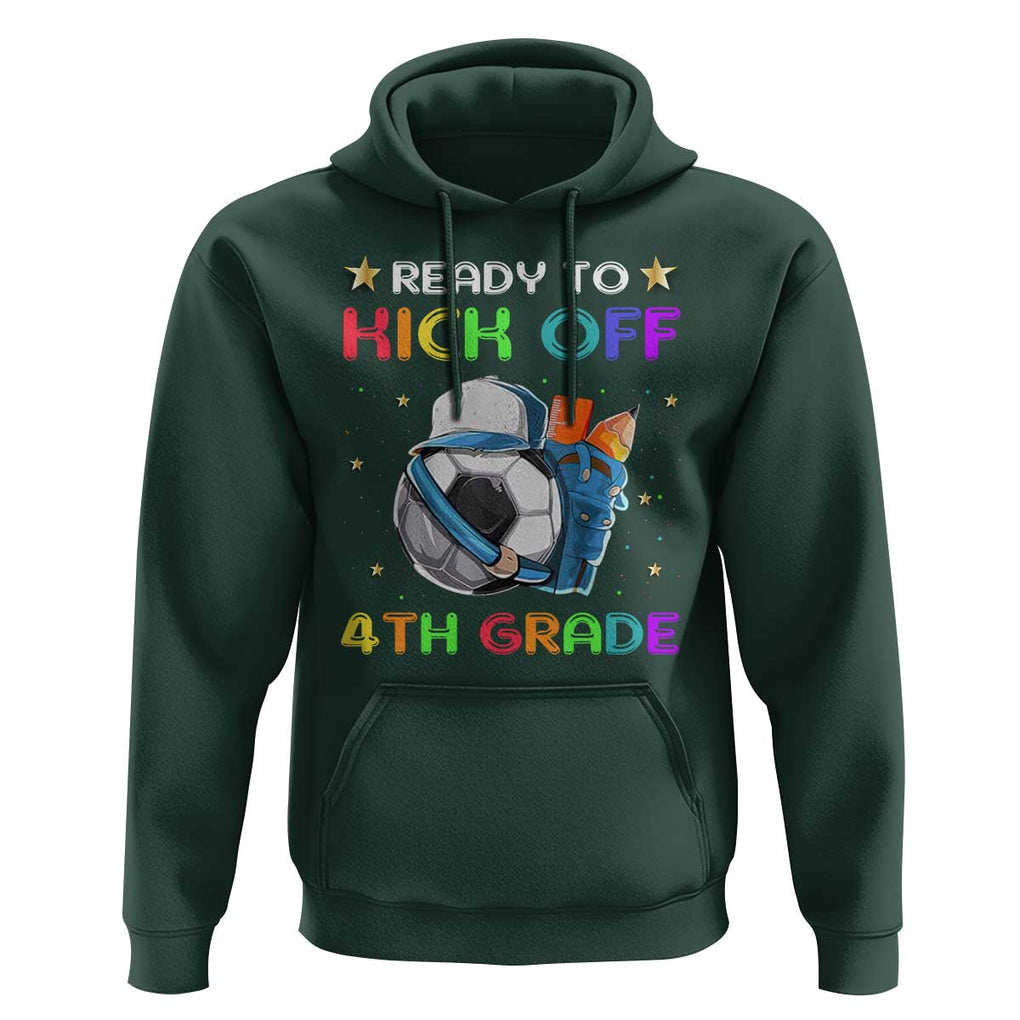 Ready To Kick Off 4th Grade Hoodie Back To School Soccer Backpacks Ruller Pencil TS11 Dark Forest Green Print Your Wear